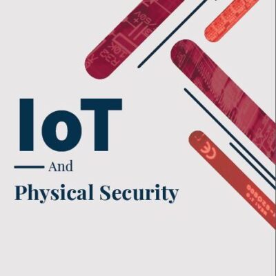 IoT and Physical Security