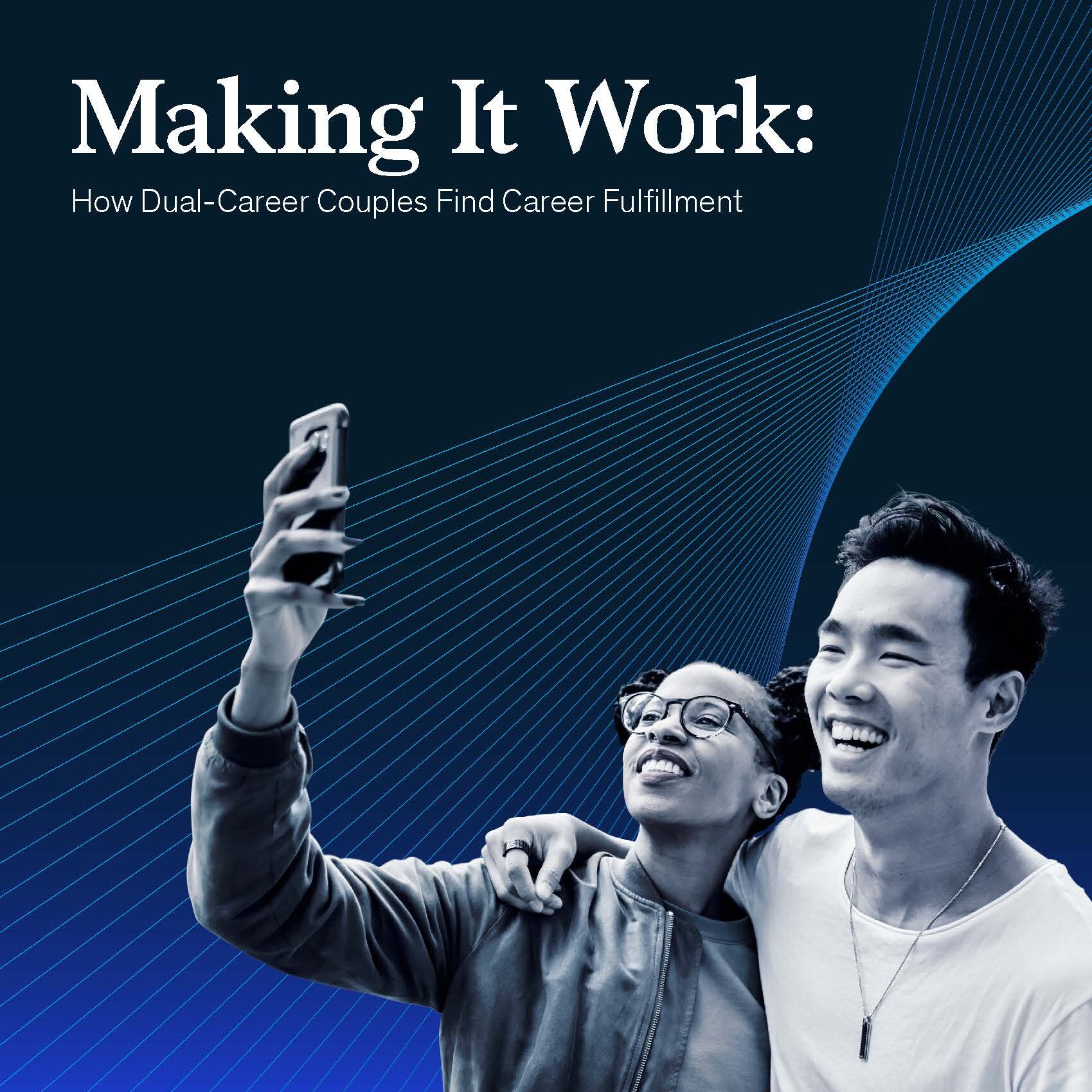 Making It Work How Dual-Career Couples Find Career Fulfillment