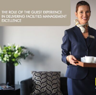 The role of the guest experience in delivering facilities management excellence