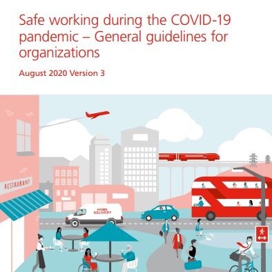 Safe Working during the COVID-19 pandemic - General guidelines for organizations