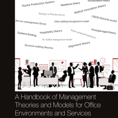 A Handbook of Management Theories and Models for Office Environments and Services