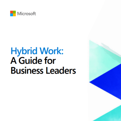 Hybrid Work: A Guide for Buniness Leaders