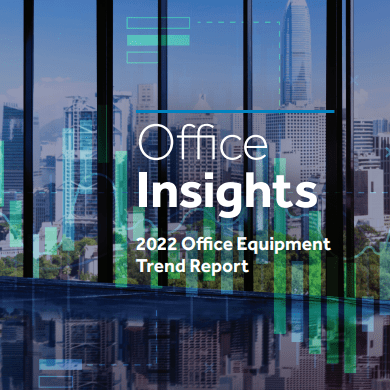 Office Insights 2022 Office Equipment Trend Report