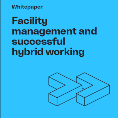 Facility management and successful hybrid working
