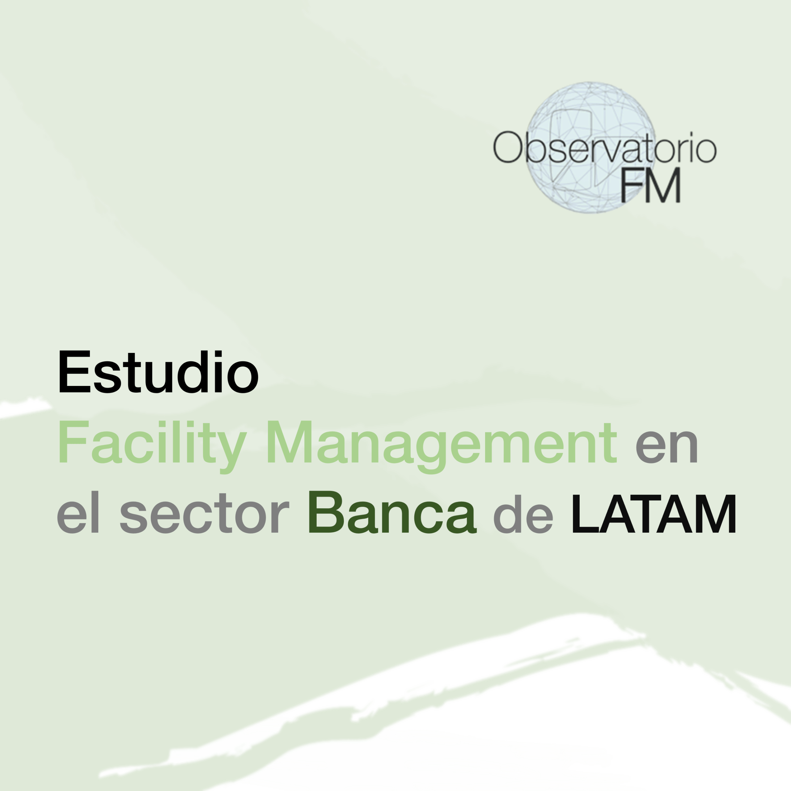 Estudio FM banca Latam