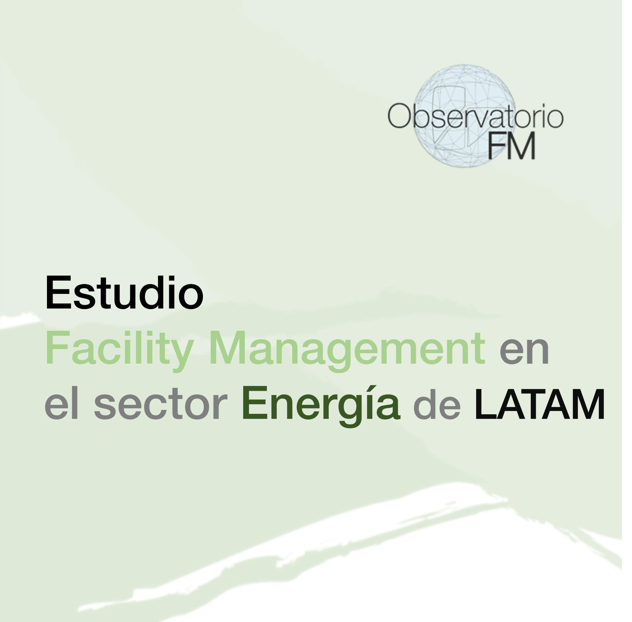 Facility Management en el sector Energético de LATAM